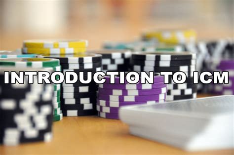 ICM Poker Introduction: What Is The Independent .